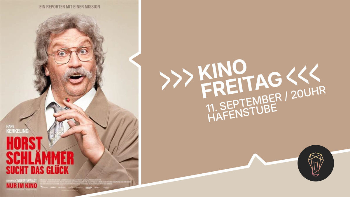 Titelbild Veranstaltung Kino-Freitag in der Hafenstube: HORST SCHLÄMMER SUCHT DAS GLÜCK